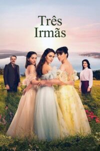 Assistir TRÊS IRMÃS em Português Online Grátis