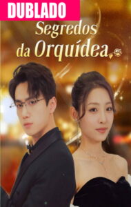 Assistir SEGREDOS DA ORQUÍDEA DUBLADO em Português Online Grátis