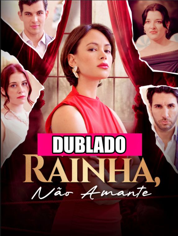 Assista RAINHA NÃO AMANTE DUBLADO em Português online Grátis