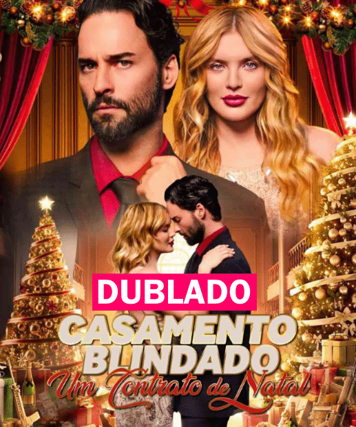 Assista CASAMENTO BLINDADO UM CONTRATO DE NATAL DUBLADO em Português online Grátis