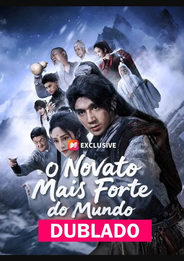 Assista O Novato Mais Forte do Mundo DUBLADO em Português online Grátis