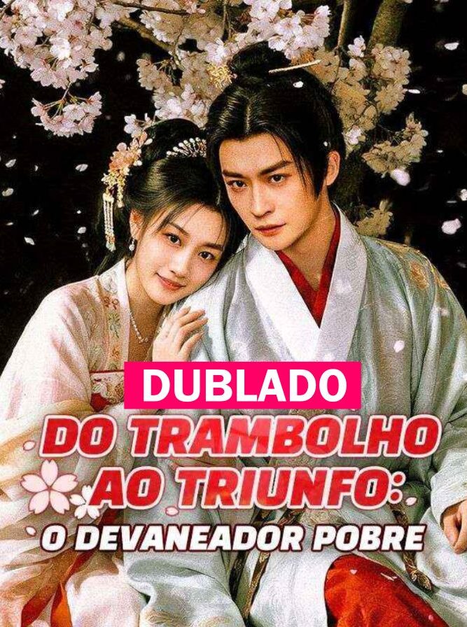 Assista DO TRAMBOLHO AO TRIUNFO: O DEVANEADOR POBREDUBLADO em Português online Grátis