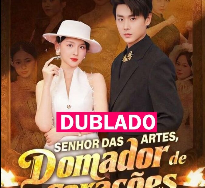 Assista SENHOR DAS ARTES, DOMADOR DE CORAÇÕES DUBLADO em Português online Grátis
