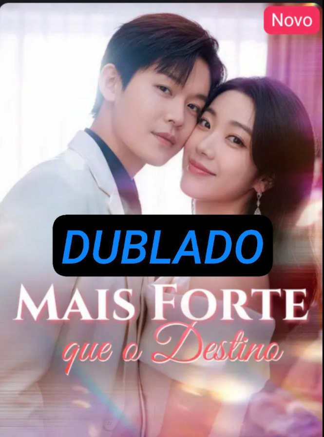 Assista MAIS FORTE QUE O DESTINO DUBLADO em Português online Grátis