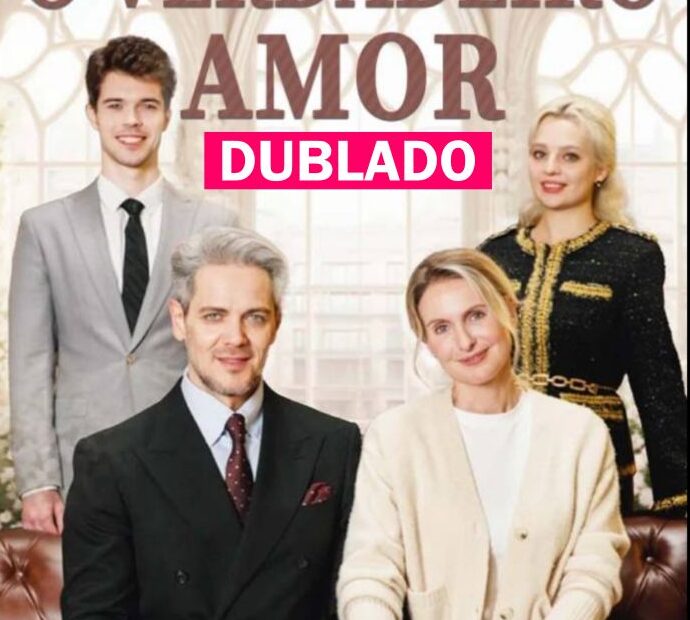 Assista O VERDADEIRO AMOR DUBLADO em Português online Grátis